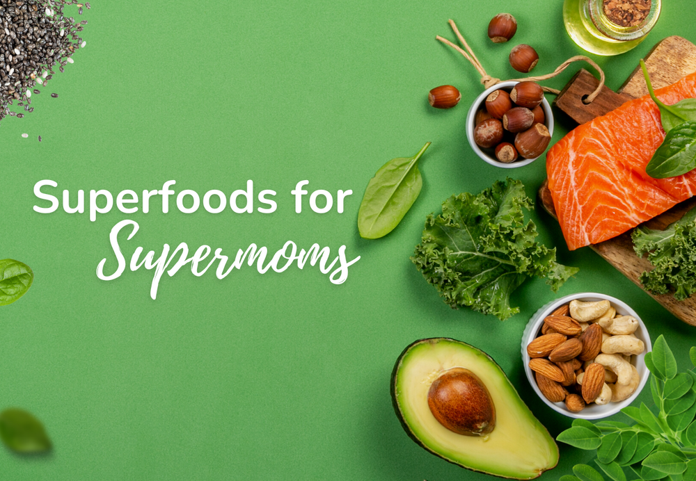 Energy Boosting and Essential Superfoods for Supermoms