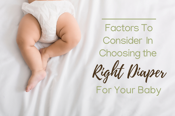 Factors To Consider In Choosing The Right Diaper For Your Baby
