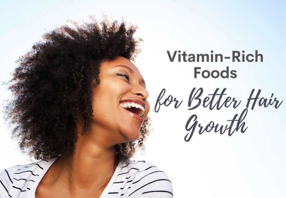 8 Vitamin-Rich Foods for Better Hair Growth