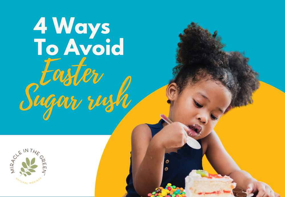 4 WAYS TO AVOID EASTER SUGAR RUSH