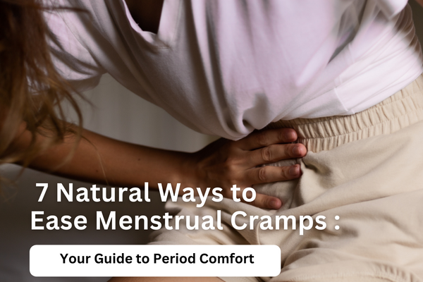 7 Natural Ways to Ease Menstrual Cramps