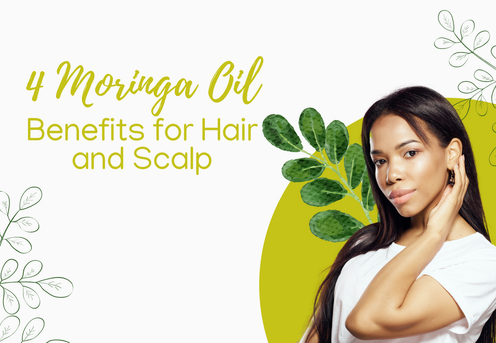 4 Moringa Oil Benefits for Hair and Scalp