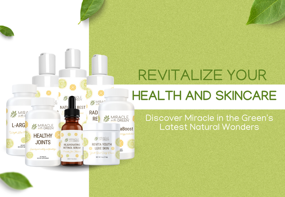 Revitalize Your Health and Skincare : Discover Miracle in the Green's Latest Natural Wonders