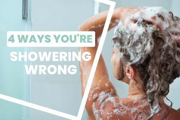 4 Ways You're Showering the Wrong Way