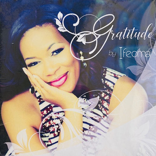 Music Album Title: Gratitude by Ifeoma